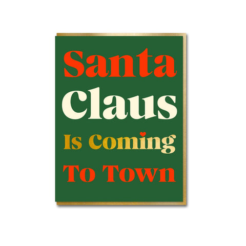 Santa Claus is Coming to Town Greeting Card
