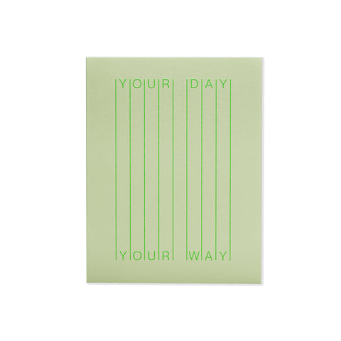 Your Day, Your Way Greeting Card
