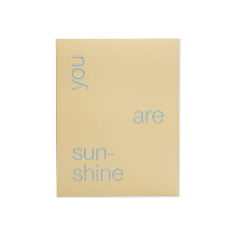 You are sun-shine Greeting Card