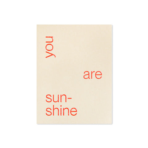 You Are Sun-Shine Greeting Card