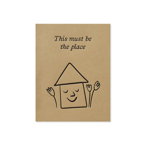 This Must be The Place Greeting Card