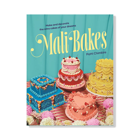 Mali Bakes: Make and Decorate the Retro Cakes of Your Dreams