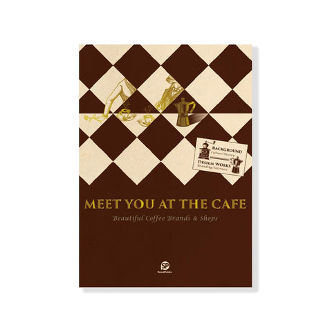 Meet You At The Cafe: Beautiful Coffee Brands & Shops
